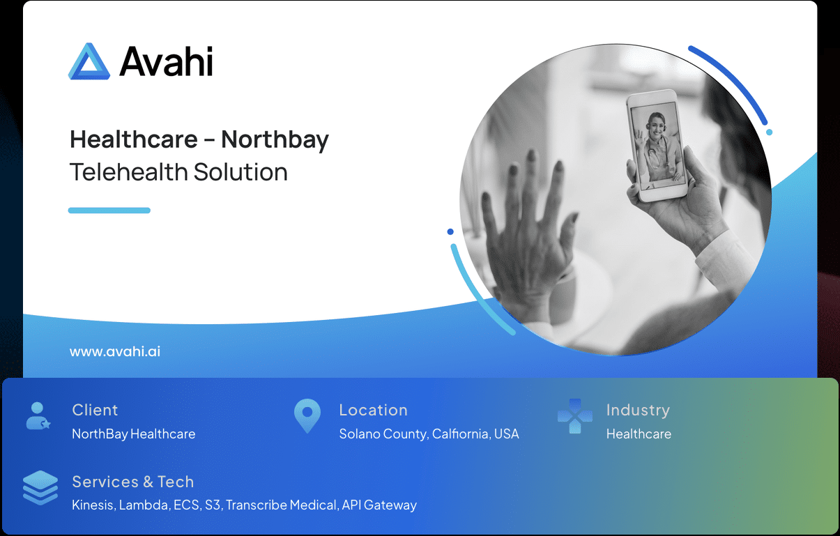 NorthBay Healthcare: HIPAA-Relevant Telehealth on AWS 