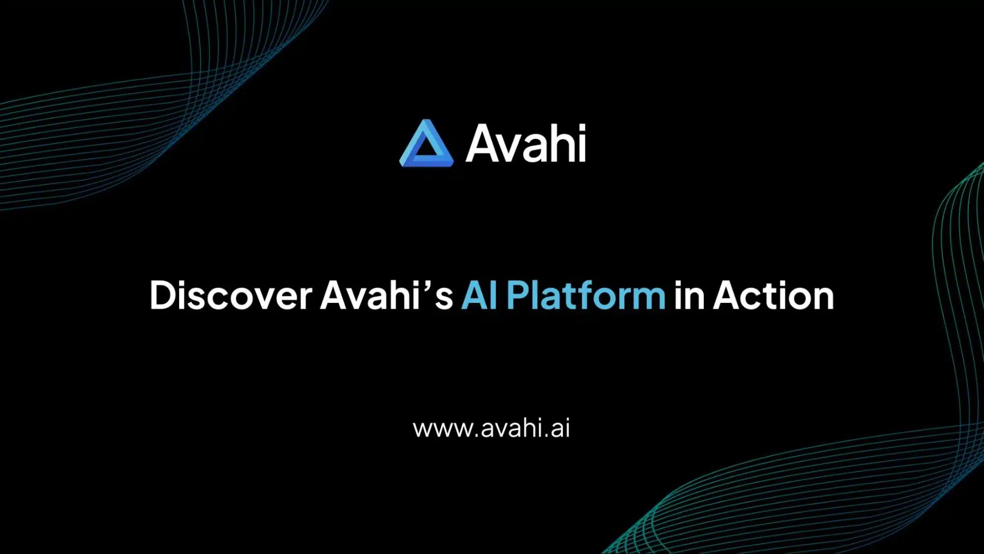 Discover Avahi’s AI Platform in Action