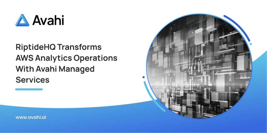 RiptideHQ Transforms AWS Analytics Operations With Avahi Managed Services