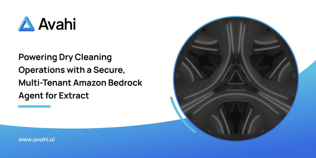 Powering Dry Cleaning Operations with a Secure Multi Tenant Amazon Bedrock Agent for Extract 1