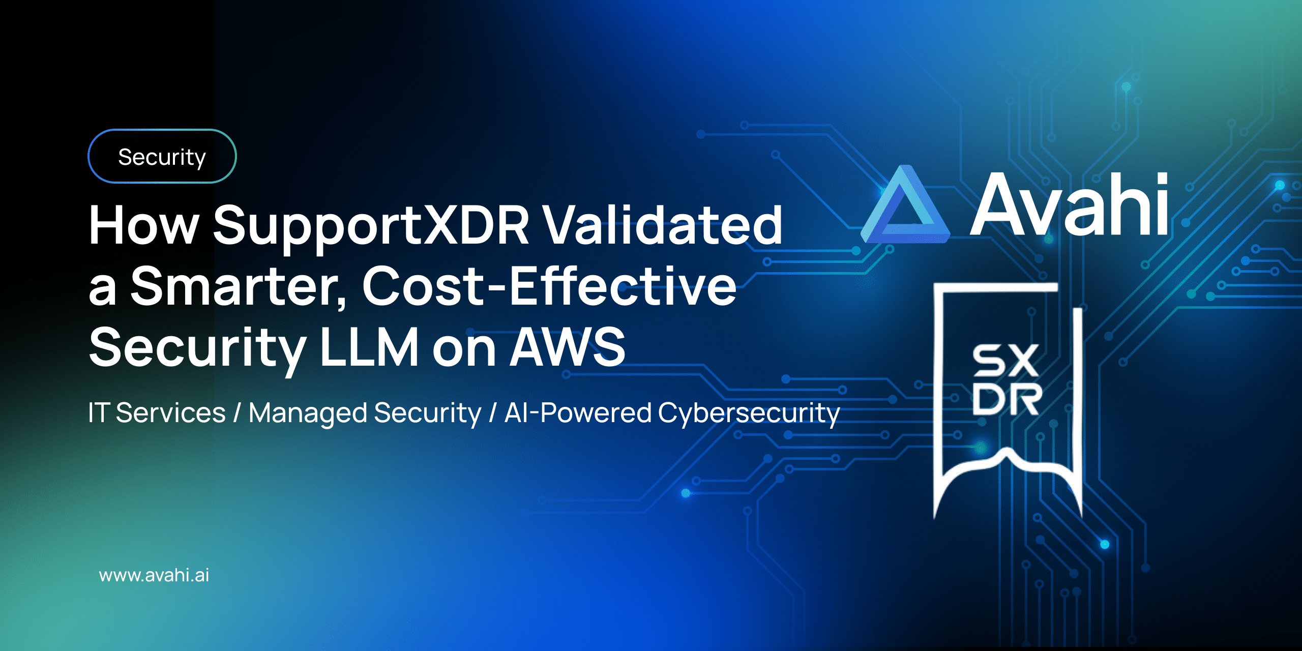 From GPT Dependency to Custom AI How SupportXDR Validated a Smarter Cost Effective Security LLM on AWS