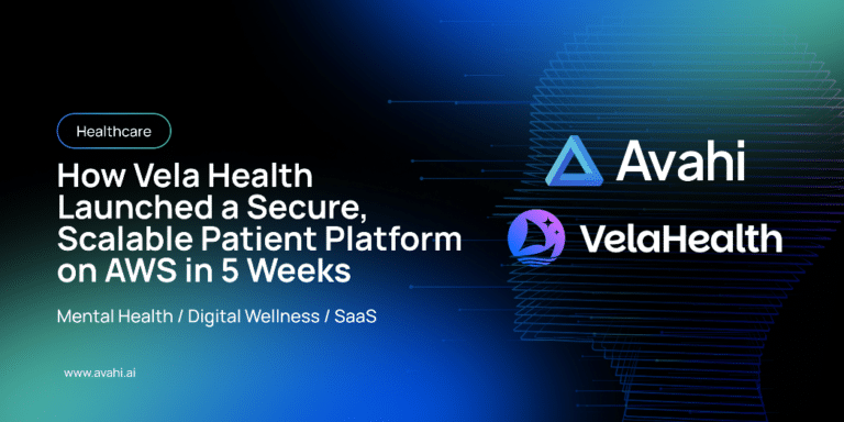 From Startup to Production-Ready: How Vela Health Launched a Secure ...